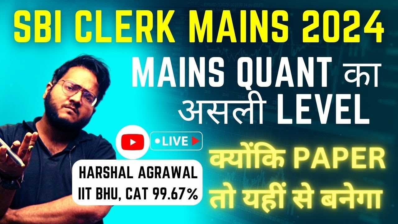 🔥🔥🔥 SBI CLERK Mains Level Quant 2023 | Logical DI, Algebra | SBI CLERK Mains Level DI | Harshal Sir