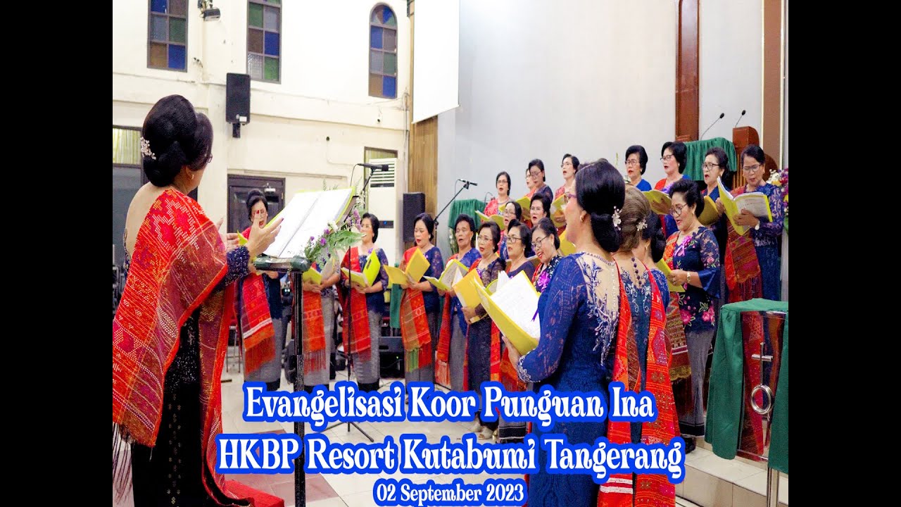 Evangelisasi Koor Punguan Ina HKBP Resort Kutabumi Tangerang 02-09-2023 