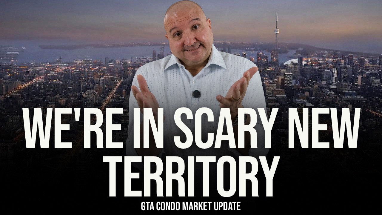 We're In Scary New Territory (GTA Condo Real Estate Market Update)