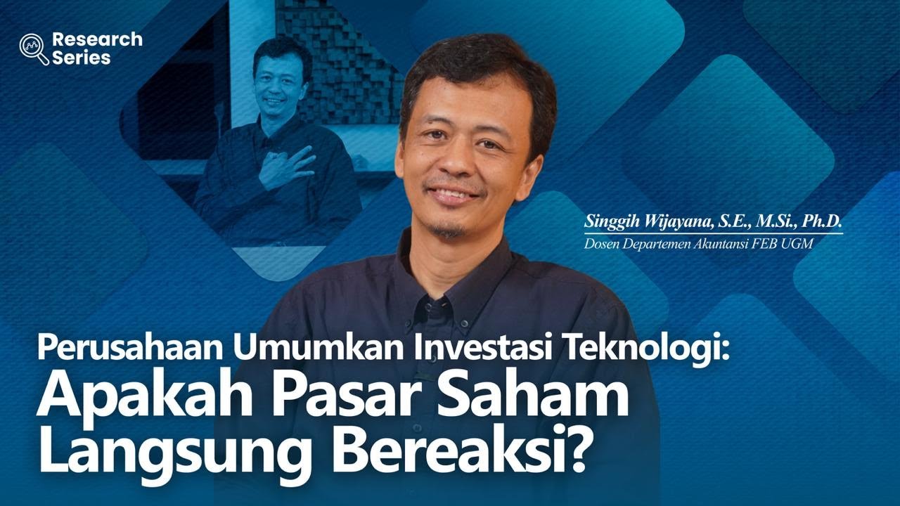 Research Series : Apakah Pasar Saham Langsung Bereaksi Saat Perusahaan Umumkan Investasi Teknologi?