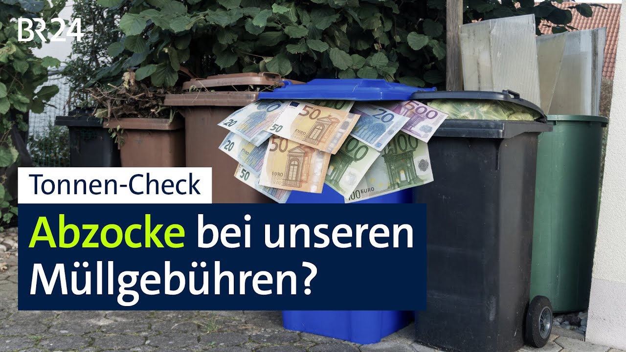 Tonnen-Check: Abzocke bei unseren Müllgebühren? | BR24