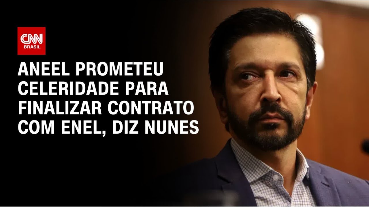 Nunes diz que Aneel prometeu “celeridade” para fim de contrato com a Enel | BASTIDORES CNN