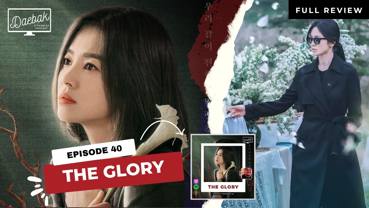 The Glory | Full K-drama Review / Ep. 40