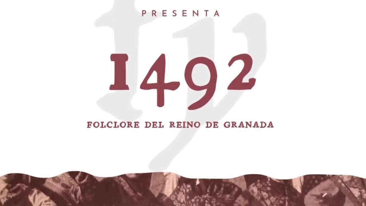1492 - FOLCLORE DEL REINO DE GRANADA