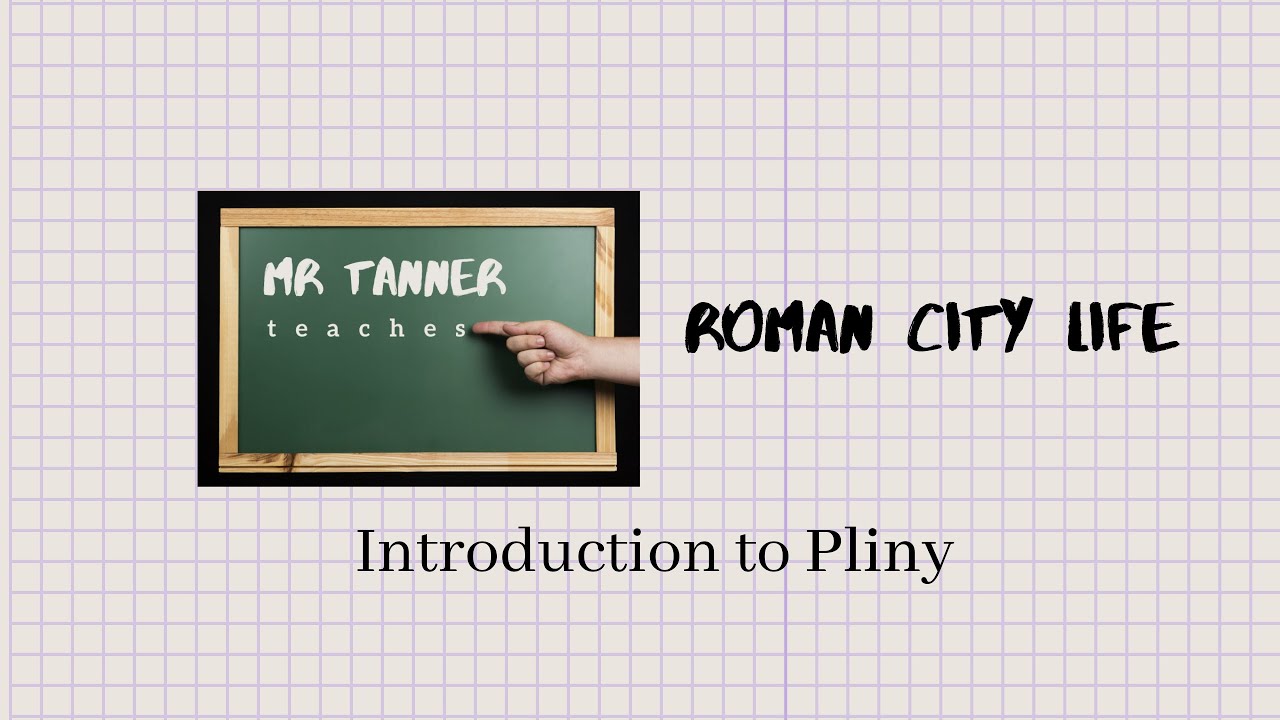 OCR GCSE Classical Civilisation | Roman City Life | An Introduction to Pliny