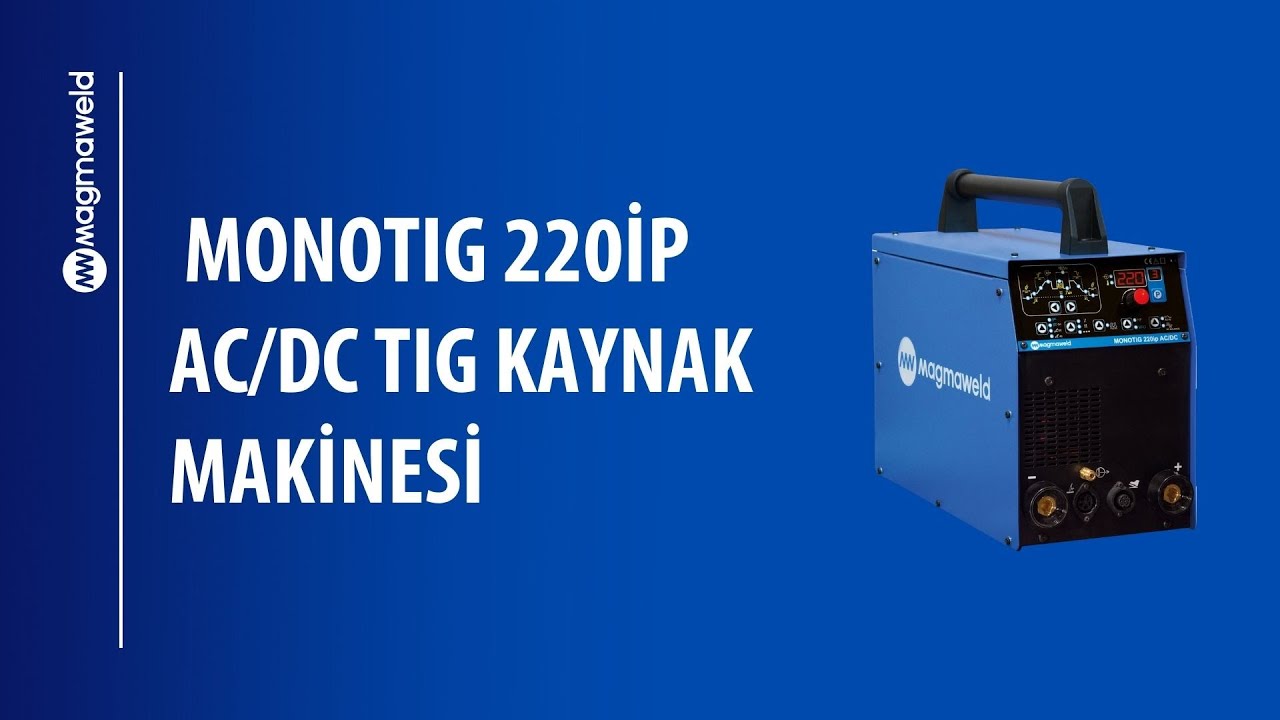 Magmaweld MonoTIG 220ip AC/DC TIG Kaynak Makinesi