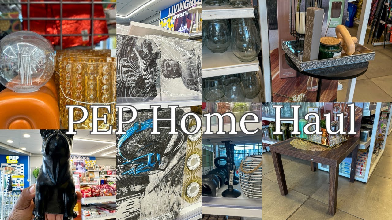 What’s New at PEP Home | PEP HOME Haul | Affordable Home Decor | Modern Decor Ideas | Phumzile Chili