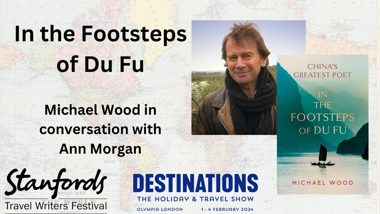 'In the Footsteps of Du Fu' with Michael Wood