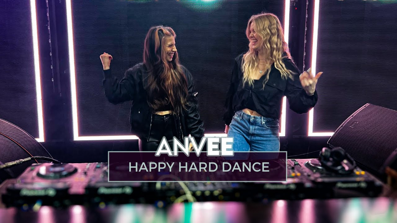 ANVEE | 30 Min. Happy Hard Dance ✨