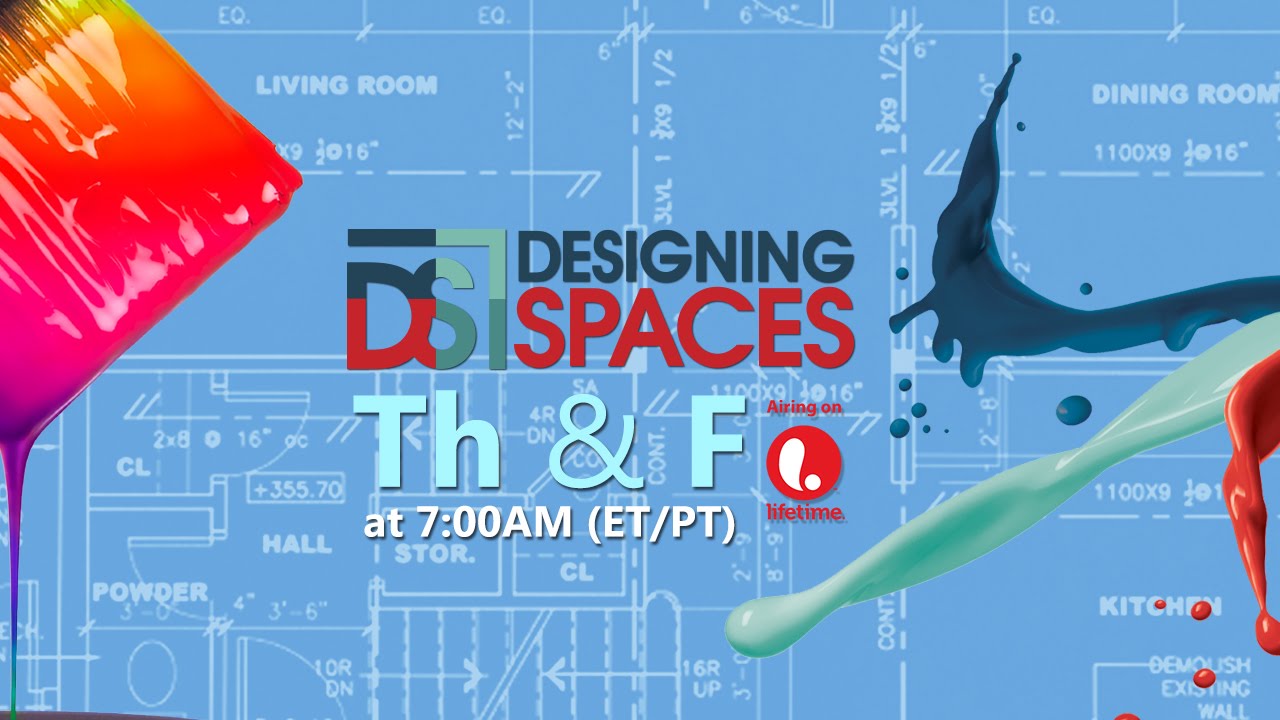 Designing Spaces - Home Improvement Show on Lifetime