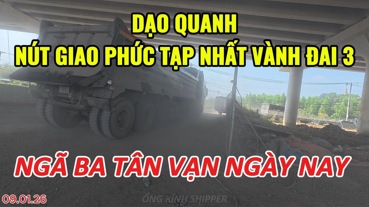 DẠO QUANH NÚT GIAO PHỨC TẠP NHẤT VÀNH ĐAI 3 | NGÃ BA TÂN VẠN NGÀY NAY |NGUYỄN XIỂN | XA LỘ BIÊN HÒA