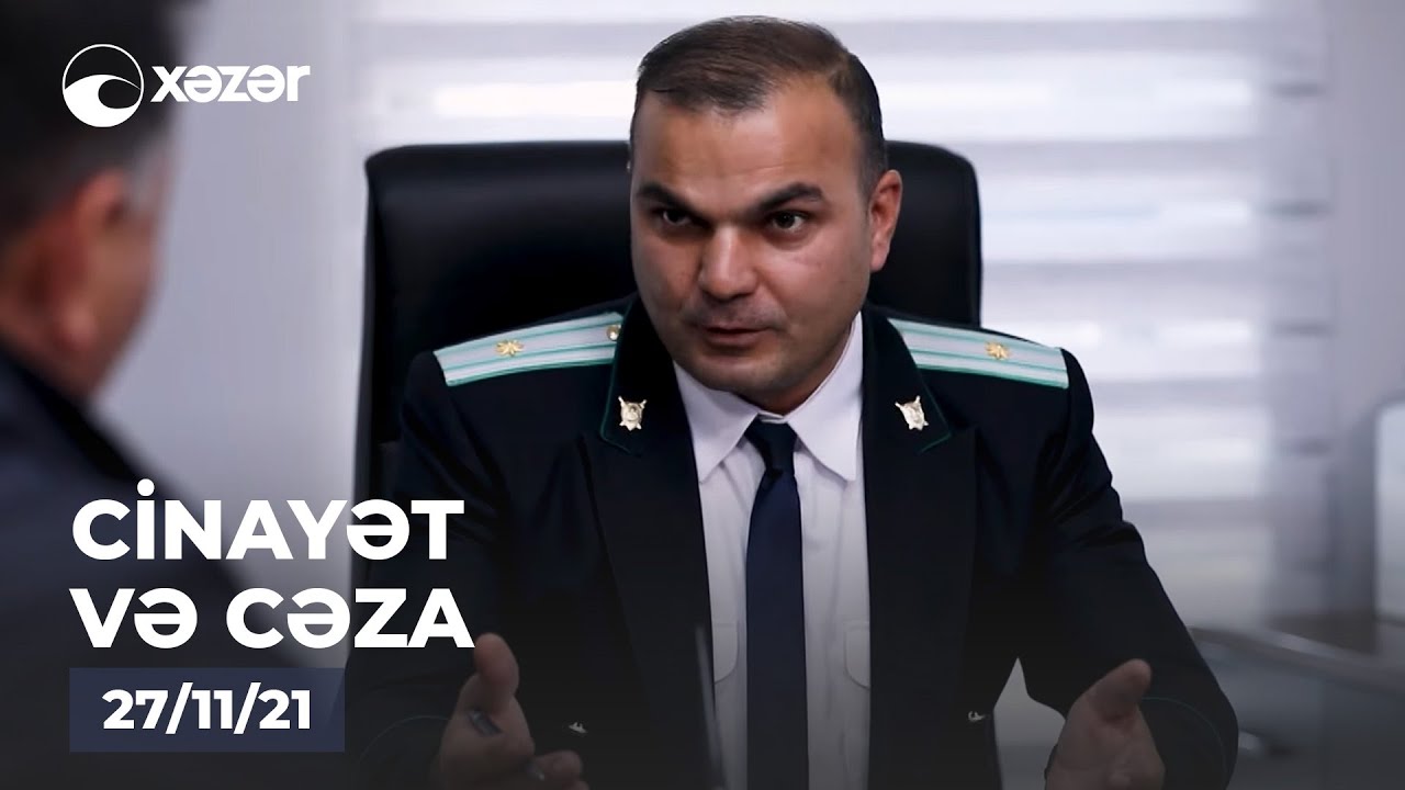 Cinayət Və Cəza  27.11.2021