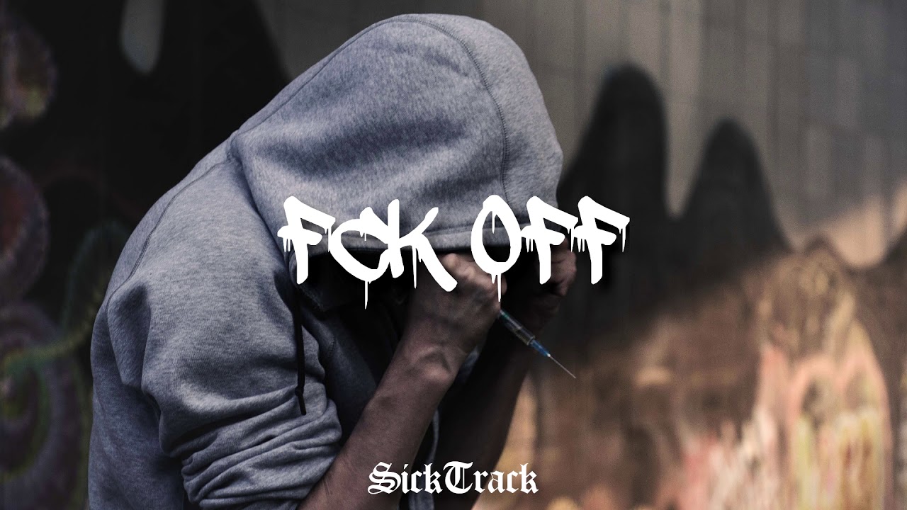 [FOR SALE] Agressive & Angry Trap Beat "Fck Off" by SickTrack