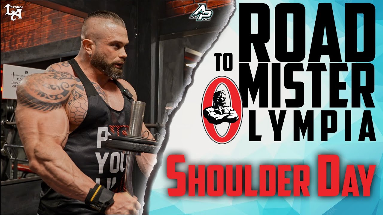 ANDREA PRESTI ROAD TO MR. OLYMPIA 2022 - SHOULDER DAY / PUNTATA 1