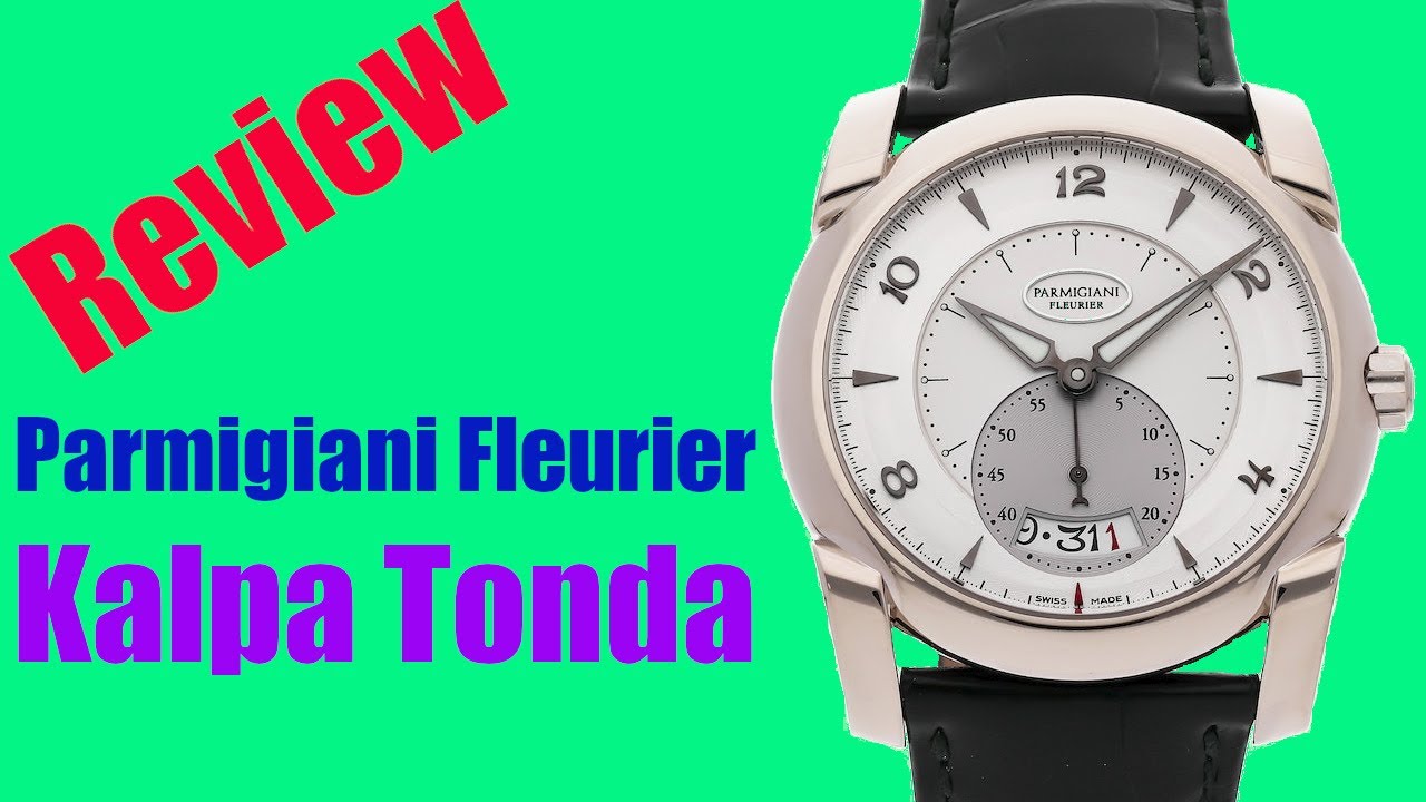 Watch Review: Parmigiani Fleurier Kalpa Tonda