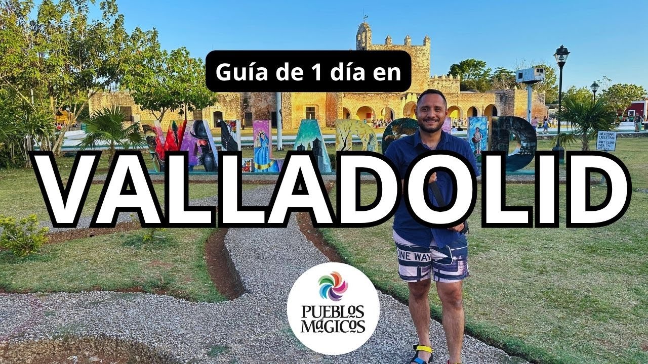 Que hacer en Valladolid, Yucat&aacute;n, Pueblo M&aacute;gico