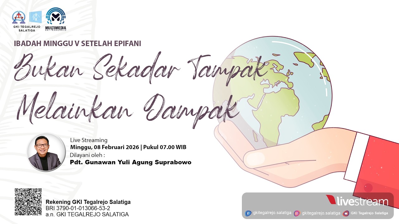 Ibadah Minggu V setelah Epifani - 08 Februari 2026 | BUKAN SEKADAR TAMPAK MELAINKAN DAMPAK