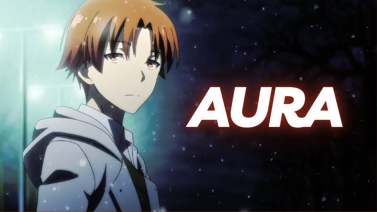 How To Have AURA Like Ayanokoji Kiyotaka | Classroom Of The Elite Analysis