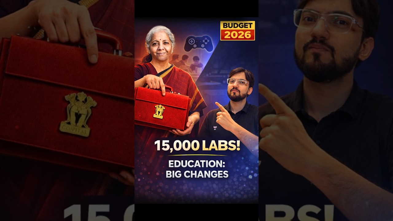 Union Budget 2026  Education Sees Big Changes | 15,000 New Labs