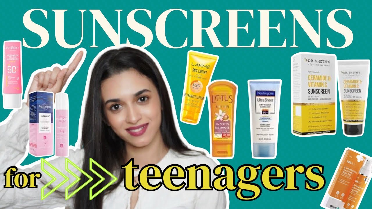 Top 3 Sunscreens for Teenagers: Best Picks for All Skin Types
