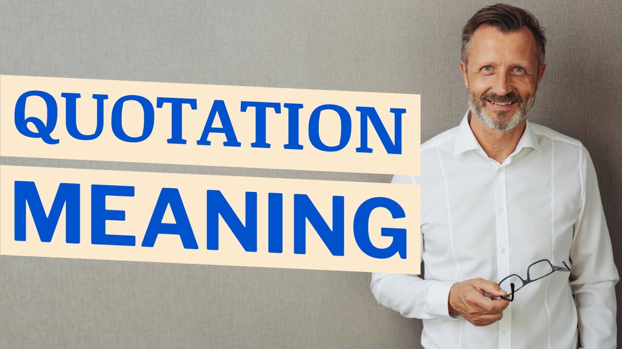 Quotation | Definition of quotation