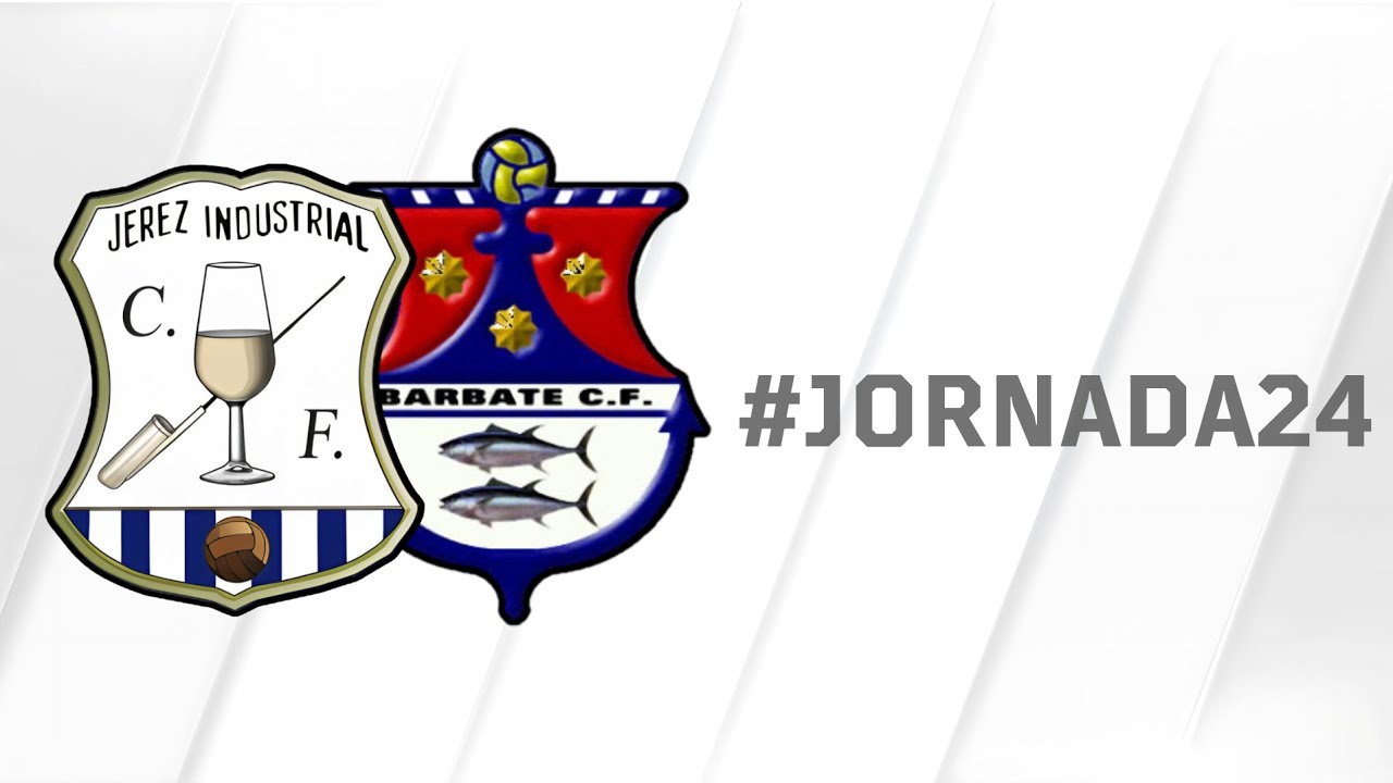 RESUMEN | #Jornada24 | #JerezIndustrialBarbate