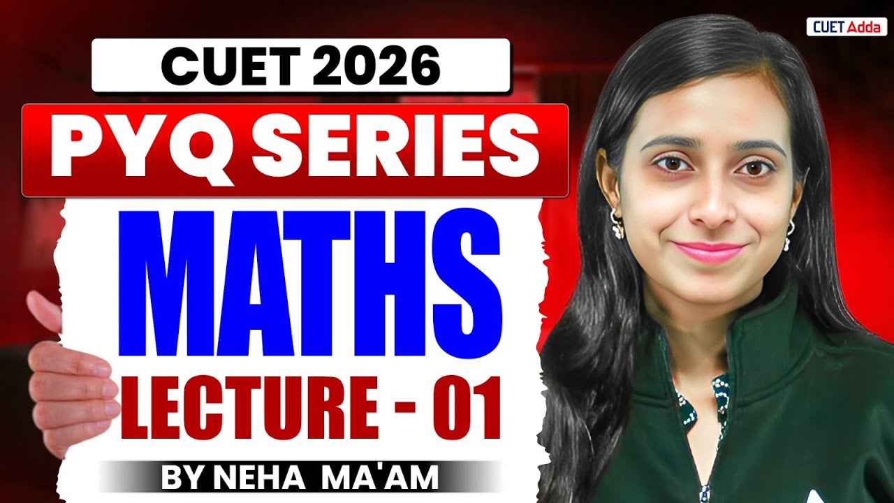 CUET 2026 Maths Previous Year Question | CUET Maths PYQ Lecture 01 | By Neha Ma'am