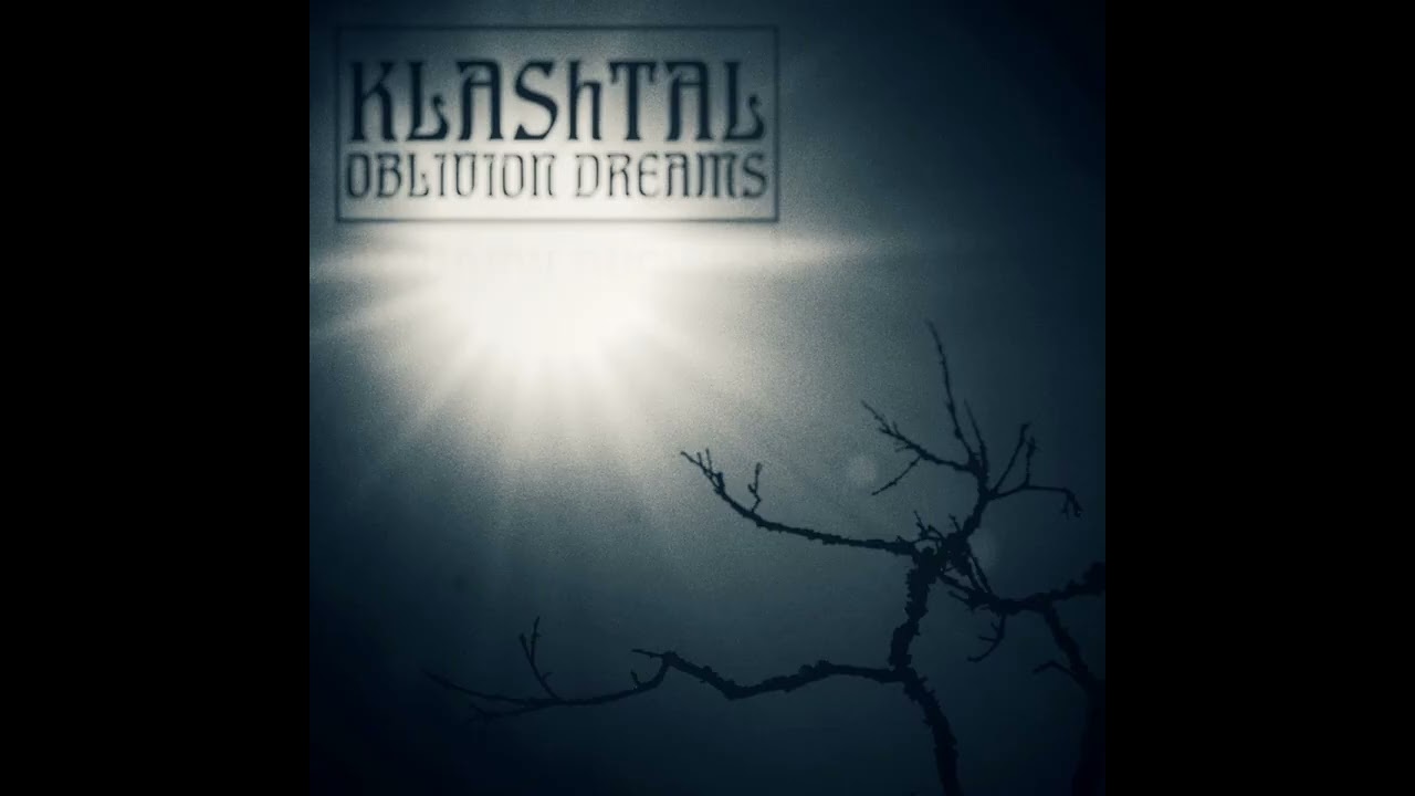 KLAShTAL - Oblivion Dreams (Full Album)