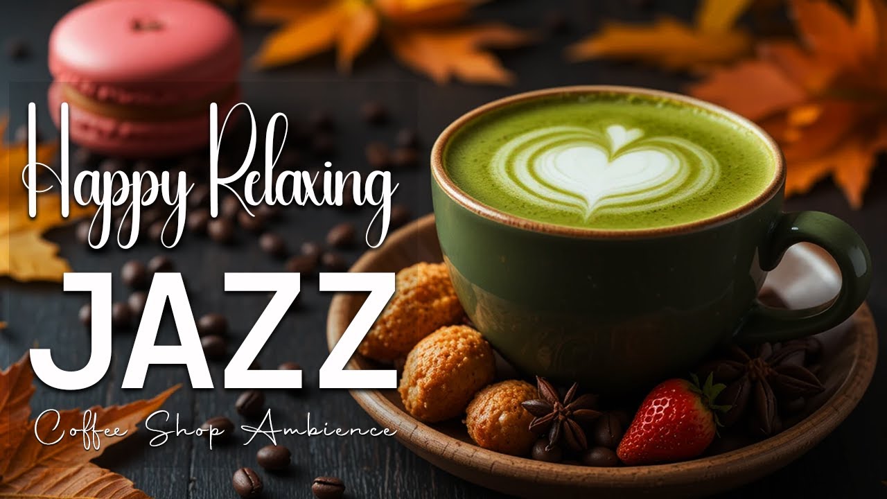 Happy Relaxing Jazz ☕ Bossa Nova background for Great Moods, Stress Relief & Relaxing