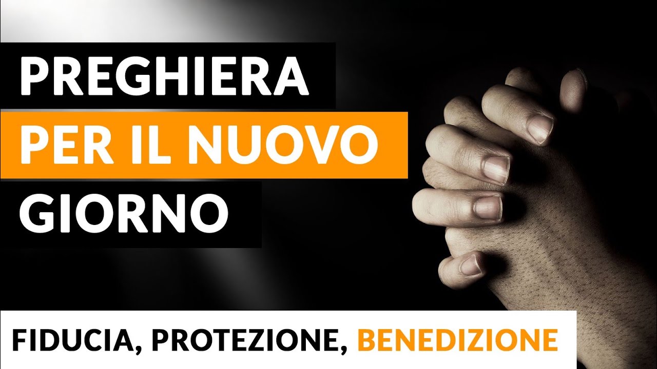 Preghiera Potente per il Nuovo Giorno | Fiducia, Protezione e Benedizione di Dio