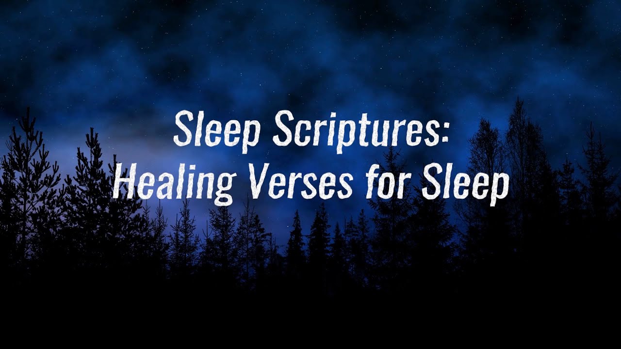 Sleep Scriptures: Healing Verses for Sleep (8 hours)