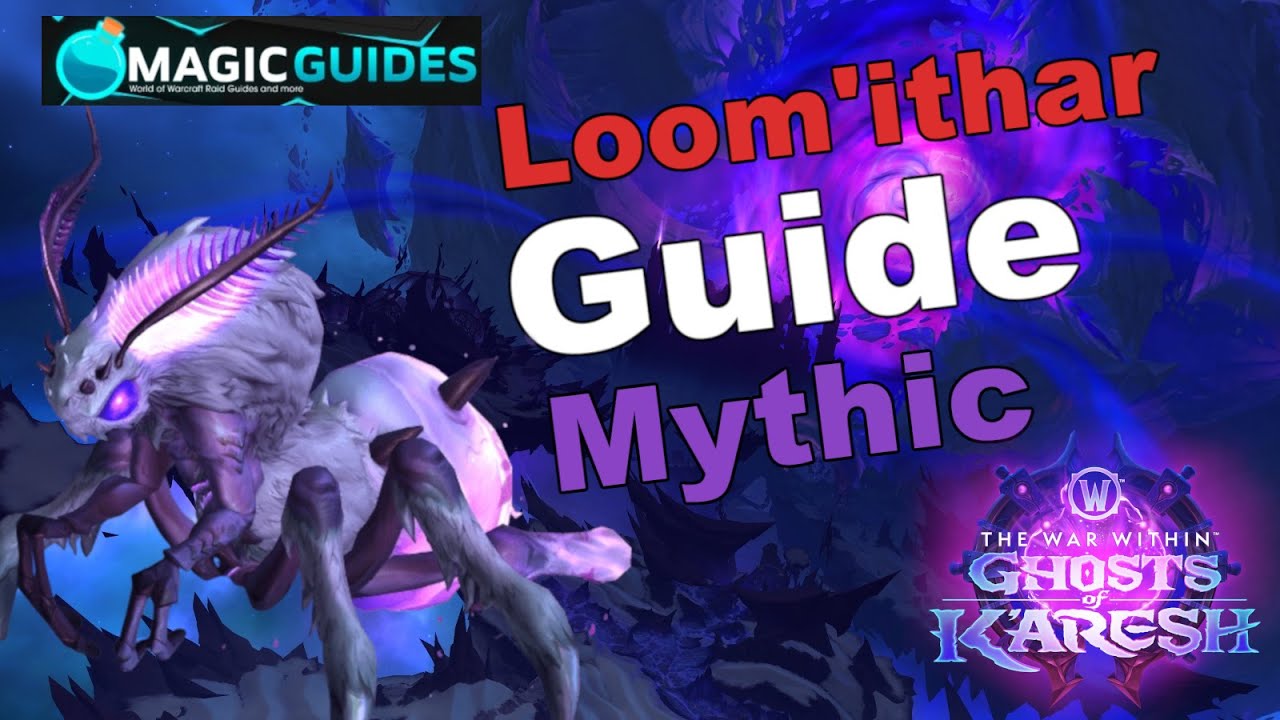 Loom'ithar - Mythisch - Guide | Manaschmiede Omega | Boss 3/8 | The War Within Saison 3