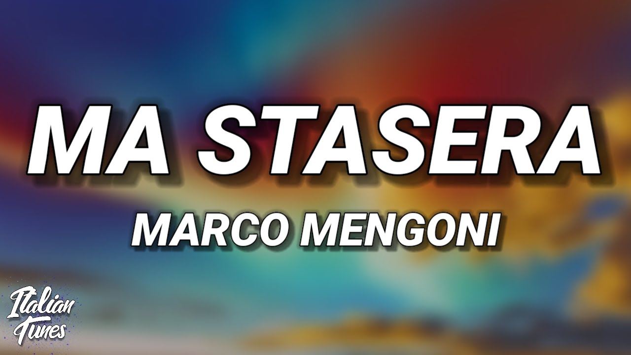 Marco Mengoni - Ma Stasera (Testo/Lyrics)