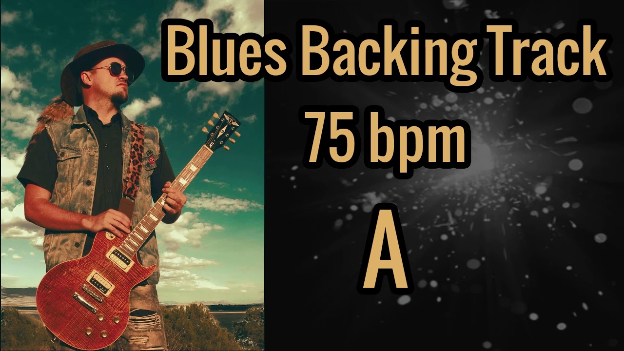 Blues Backing track 75 bpm Key of A