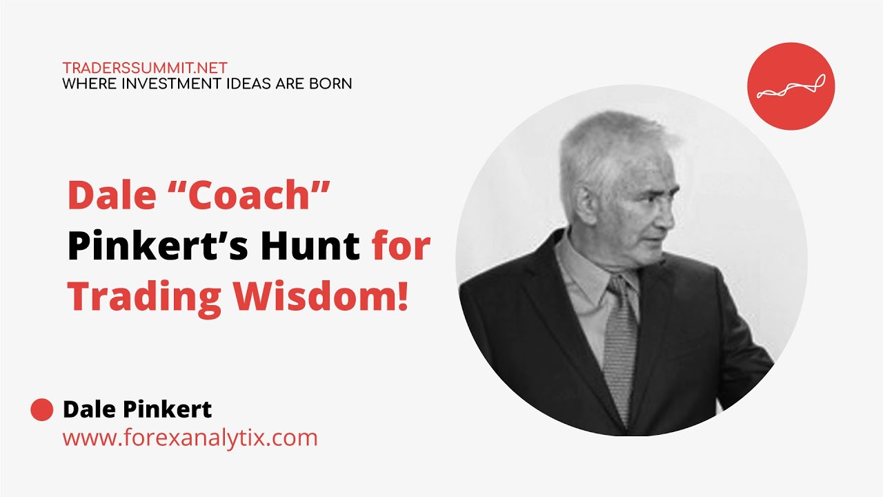 Dale &ldquo;Coach&rdquo; Pinkert&rsquo;s Hunt for Trading Wisdom! | Tradersummit.net