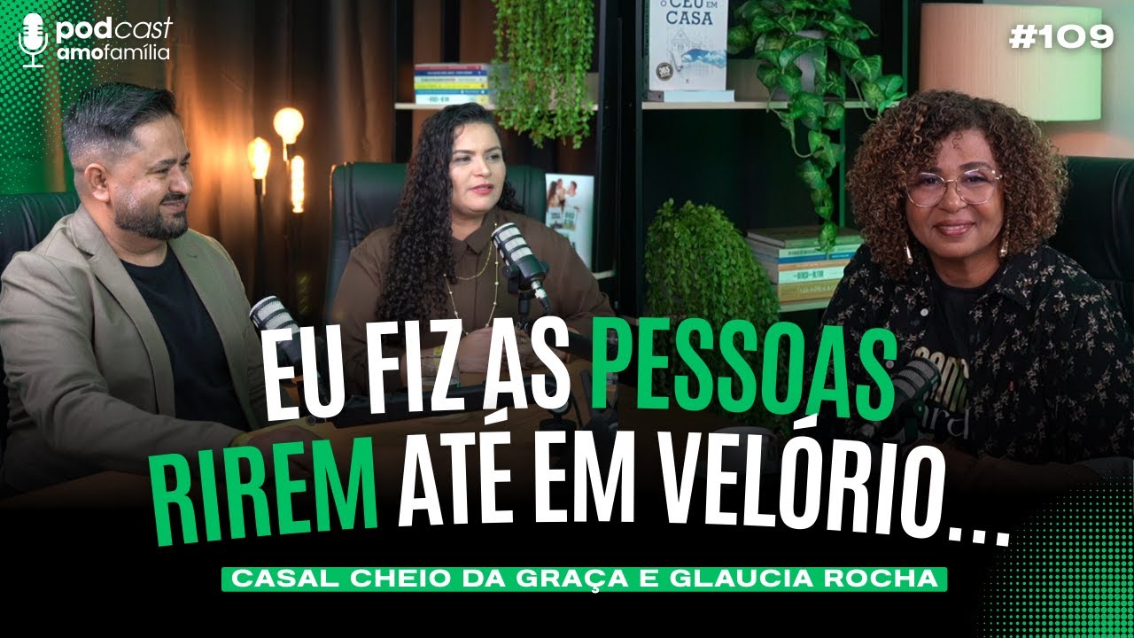COMO MELHORAR O HUMOR DENTRO DO SEU CASAMENTO | Podcast Amo Família | Com Casal Cheio da Graça