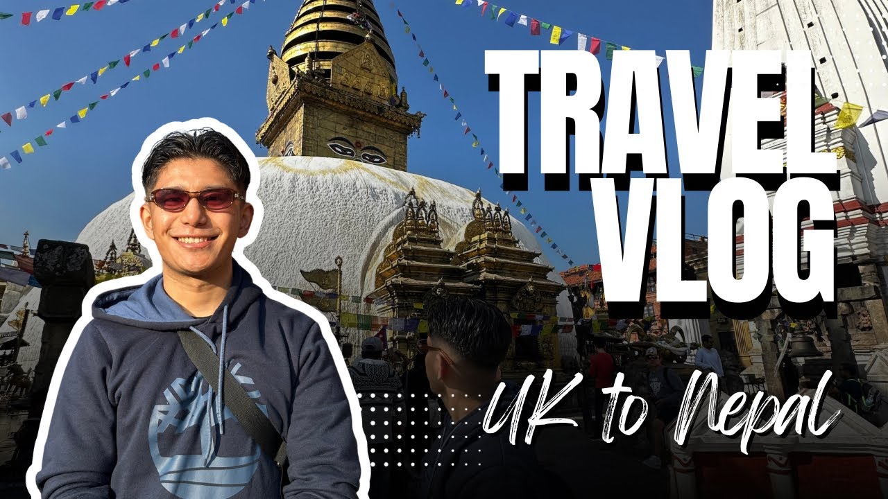 Back to Nepal After 6 Years 🇳🇵 - Family Travel Vlog from London to Kathmandu