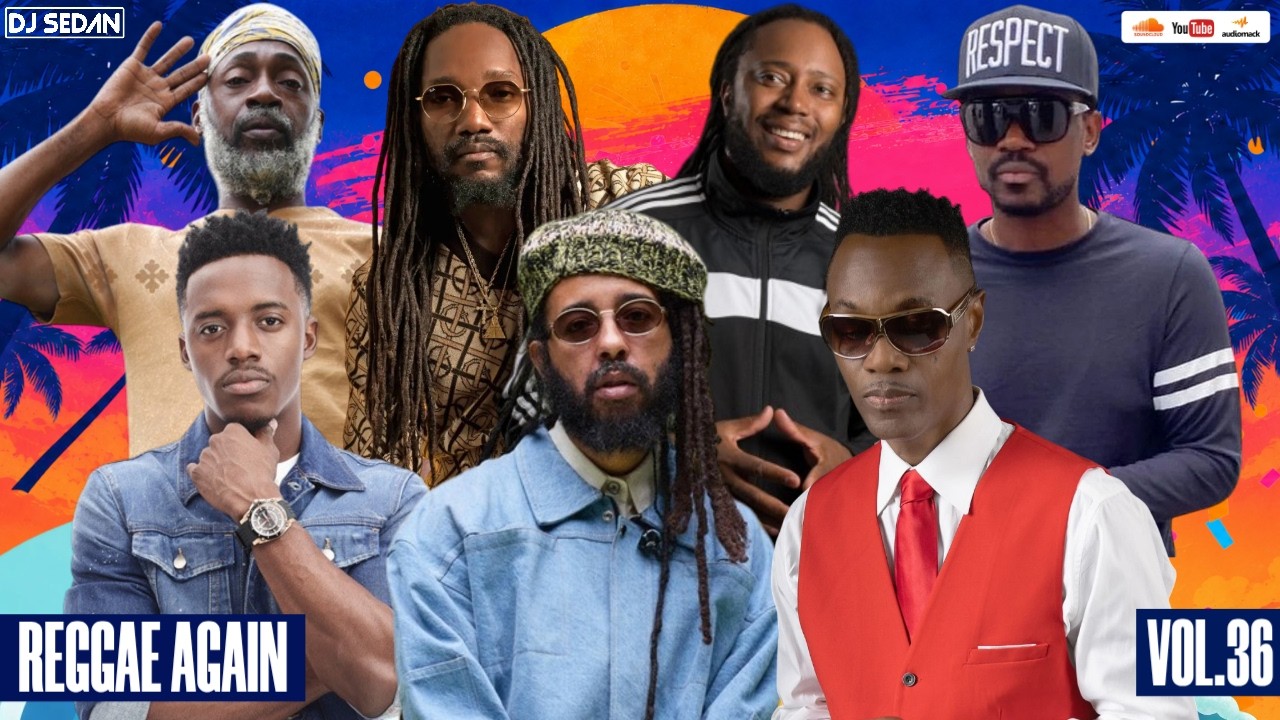 Reggae Again 36 | DJ Sedan & Lutan Fyah, Protoje, Fantan Mojah, Busy Signal, Richie Spice, Sizzla
