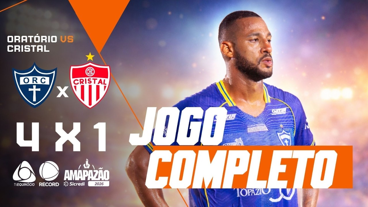 🔴 AO VIVO: Oratório x Cristal | Oratório luta pela liderança! Amapazão SICREDI 2026⚽🔥