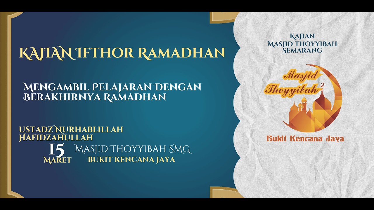 [LIVE] Mengambil Pelajaran Dengan Berakhirnya Ramadhan - Ustadz Nurhablillah Hafidzahullah
