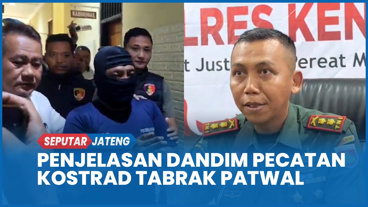 FULL Penjelasan Dandim soal Pecatan Kostrad Sengaja Tabrak Patwal Pukul Polisi di Kendal