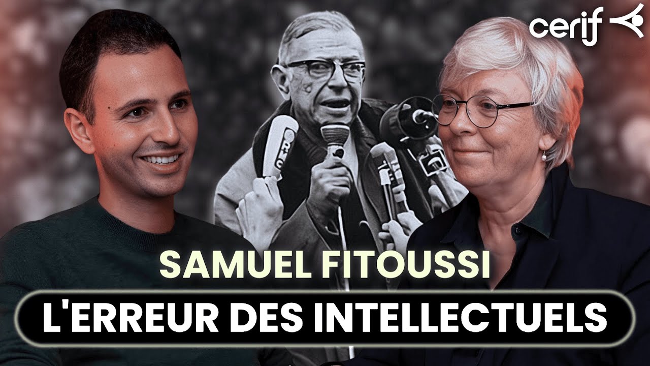 Samuel Fitoussi : pourquoi les intellectuels se trompent (souvent)