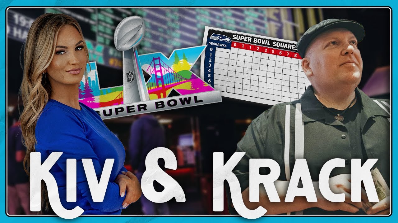 Betting the Super Bowl - Props, Squares & More! | KIV & KRACK