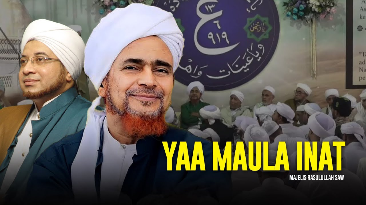Yaa Maula Inat - Majelis Rasulullah SAW | Lirik & Terjemah