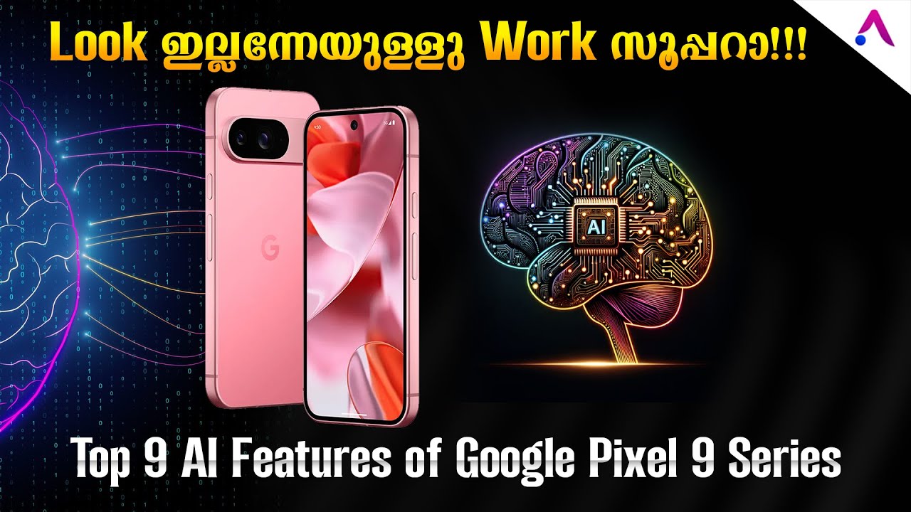 Google Pixel 9 Series - Top AI Features - Explained in Malayalam