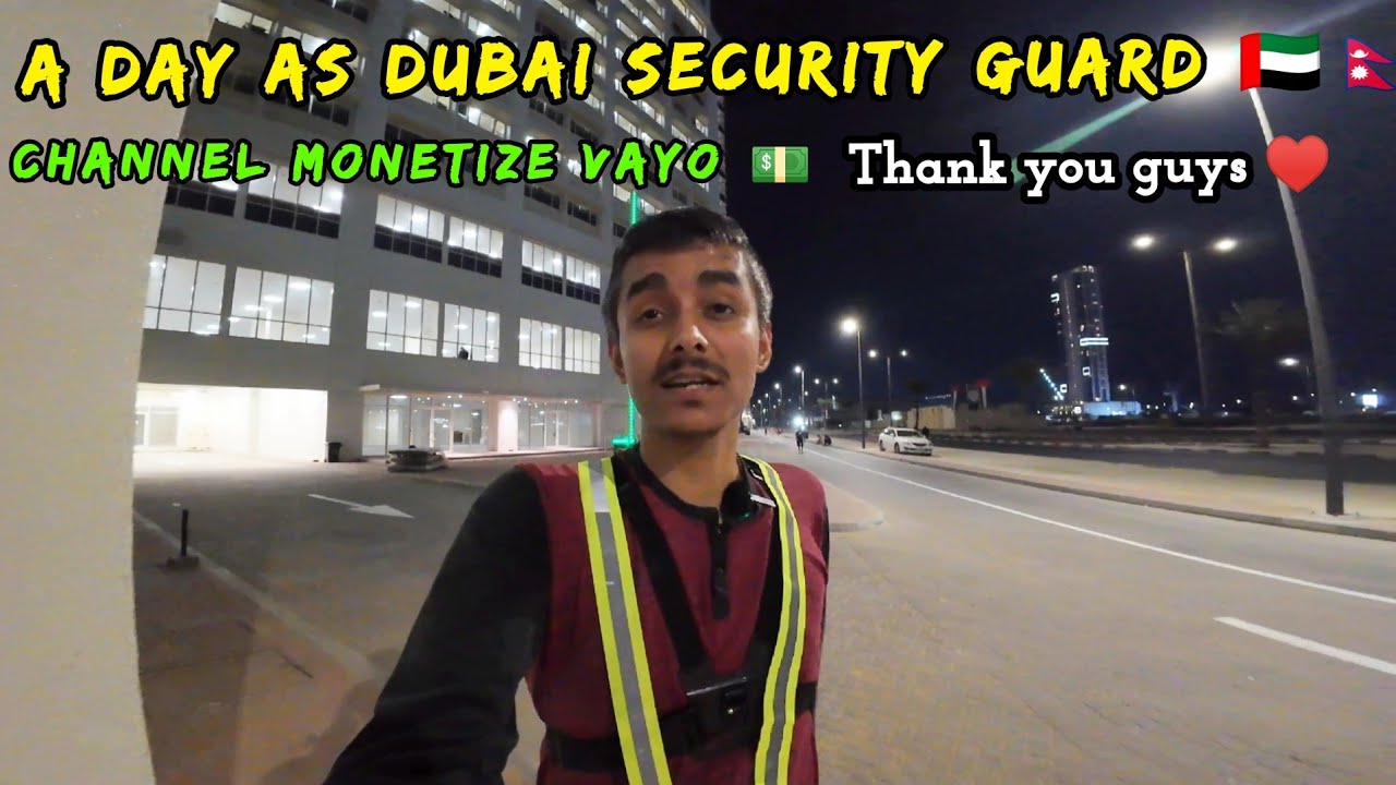Life of a Dubai Security Guard👮‍♂️|| My Channel is Finally Monetized! 🎉 || Thank You, Everyone! 🇦🇪🇳🇵