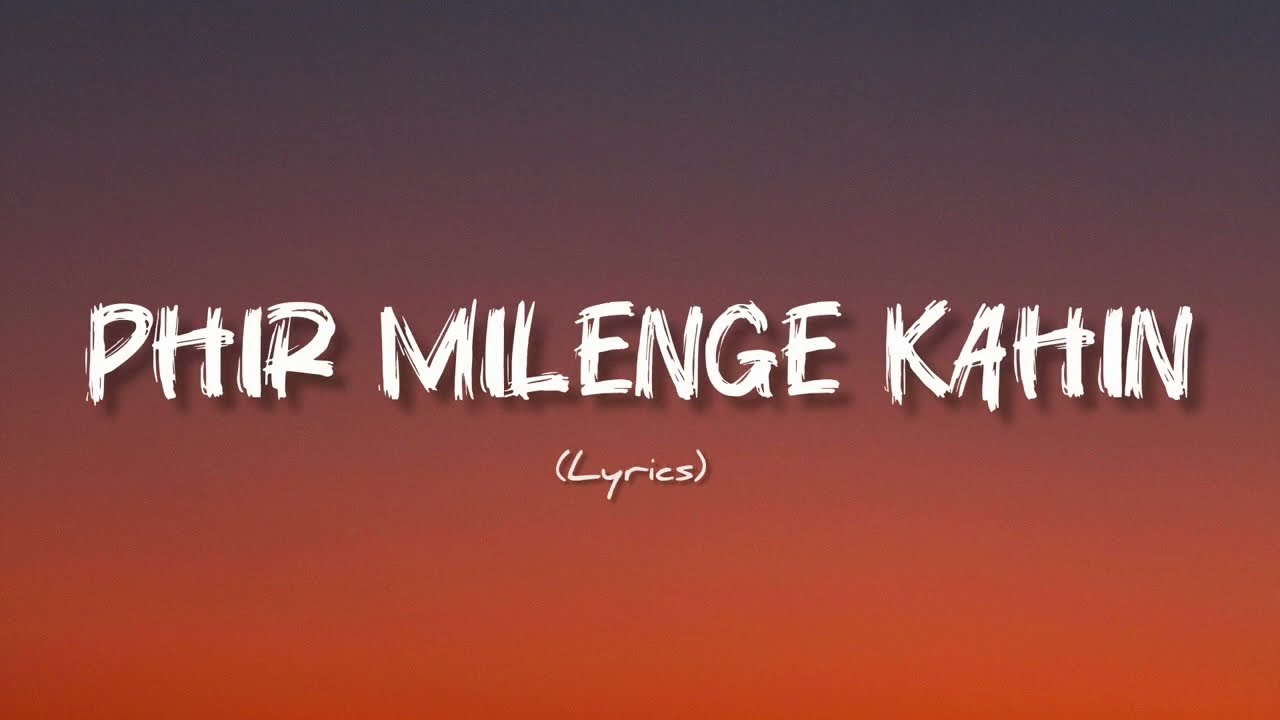 Phir Milenge Kahin | Official Music Video | Sad Love Song 2025 | Heartbroken Hindi Song |
