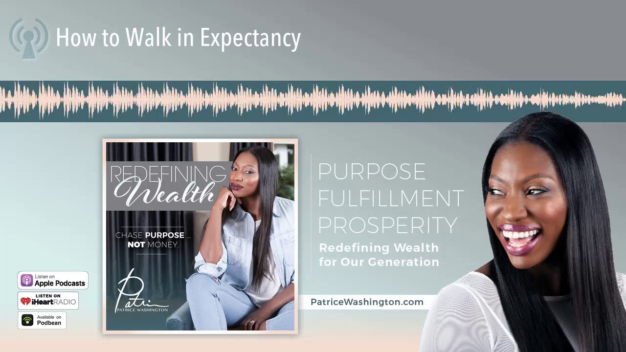 How to Walk in Expectancy