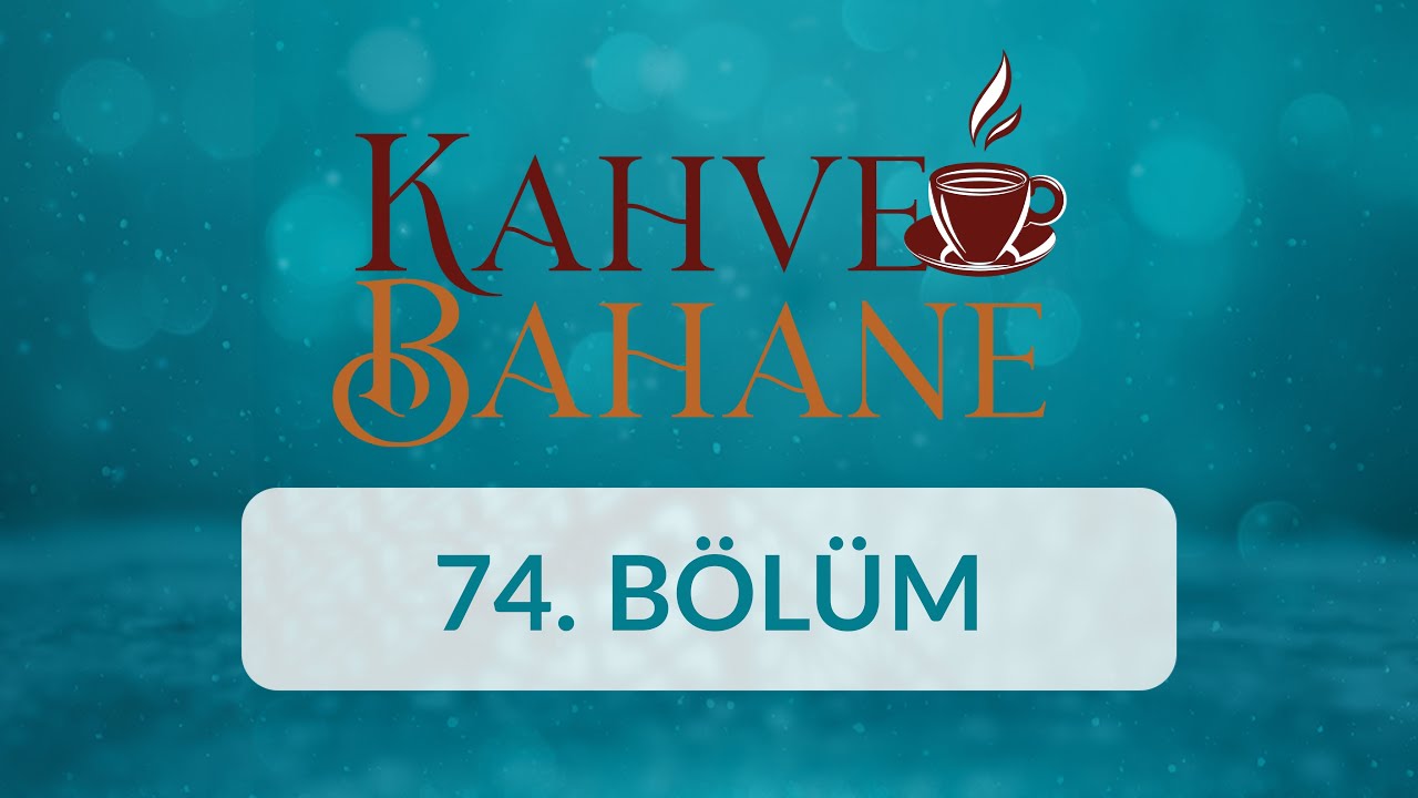 Prof. Dr. Nabi Avcı - Kahve Bahane 74.Bölüm