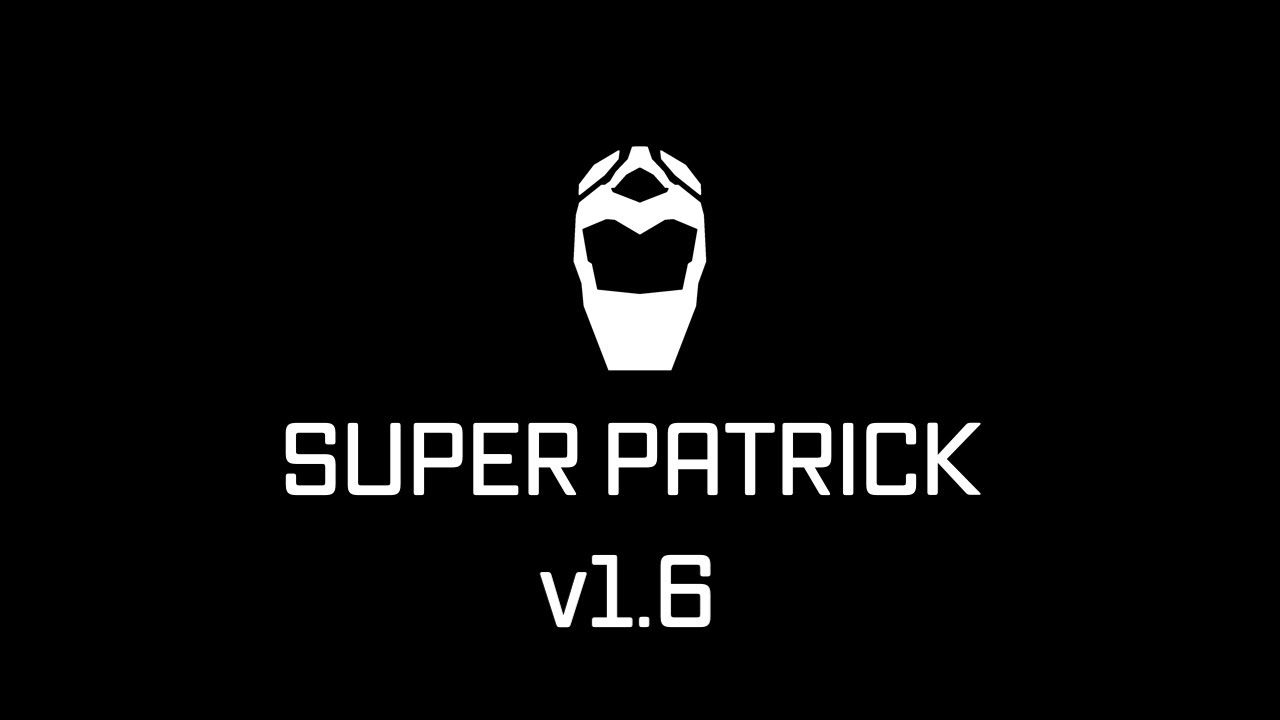 Super Patrick 1.6 Release Trailer